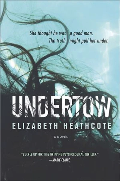 Undertow: A Novel