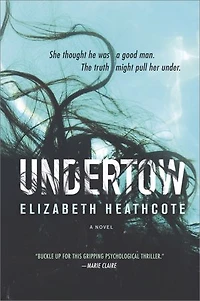 Undertow: A Novel