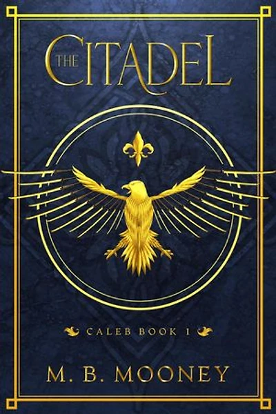 The Citadel: Caleb, #1