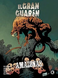El Gran Guarén – Amazonas – Capítulo 3: Amazonas