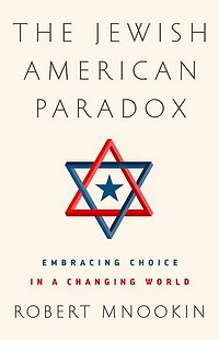 The Jewish American Paradox: Embracing Choice a Changing World