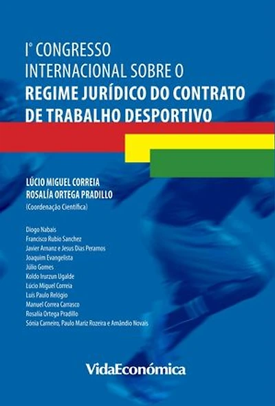 1º Congresso Internacional sobre o Regime Jurídico do Contrato de Trabalho Desportivo