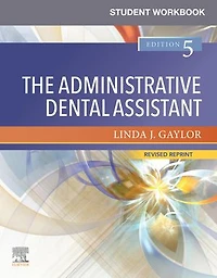 Student Workbook for The Administrative Dental Assistant - Revised Reprint E-Book: E-Book