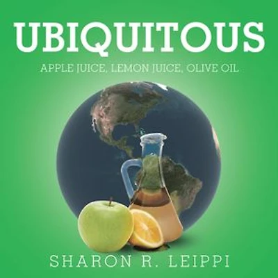 Ubiquitous: Apple Juice, Lemon Olive Oil