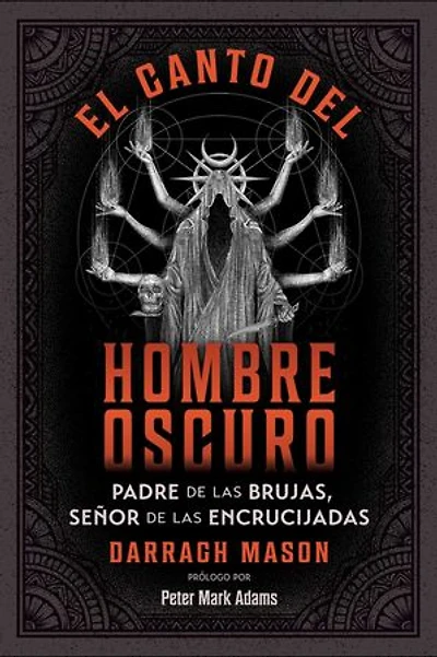 El canto del Hombre Oscuro: Padre de las brujas, señor encrucijadas