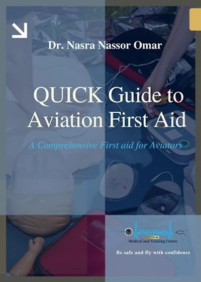 Quick Guide to Aviation First Aid: A Comprehensive First Aid for Aviator