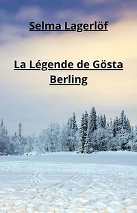 La Légende de Gösta Berling