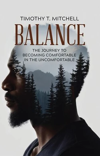 Balance: The Journey to Becoming Comfortable in the Uncomfortable