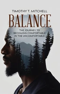 Balance: The Journey to Becoming Comfortable in the Uncomfortable