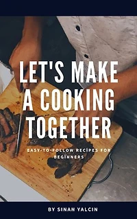 LET'S HAVE A COOK TOGETHER