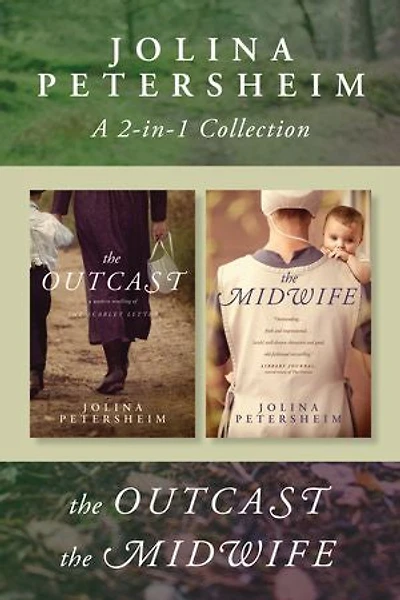 A Jolina Petersheim 2-in-1 Collection: The Outcast / The Midwife