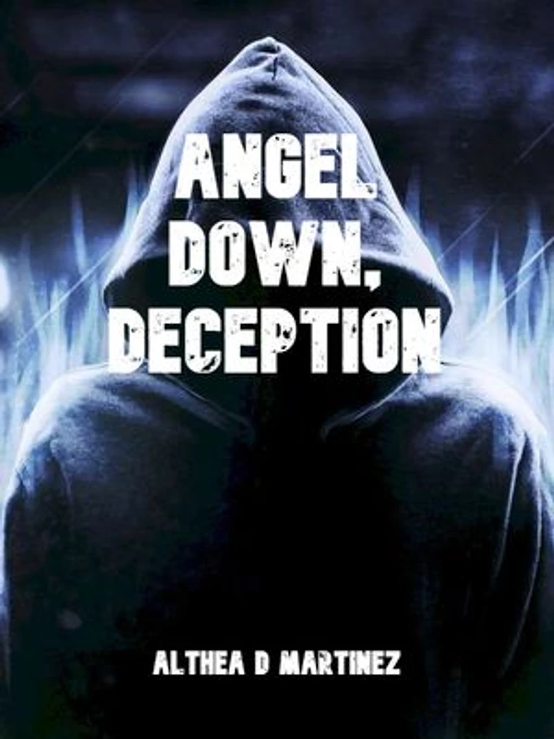Angel Down, Deception
