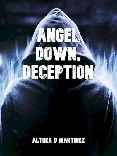 Angel Down, Deception