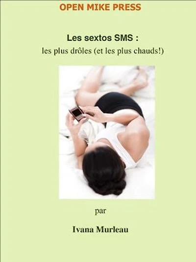 Les Sextos SMS:Les sextos les plus drôles (et les plus chauds)