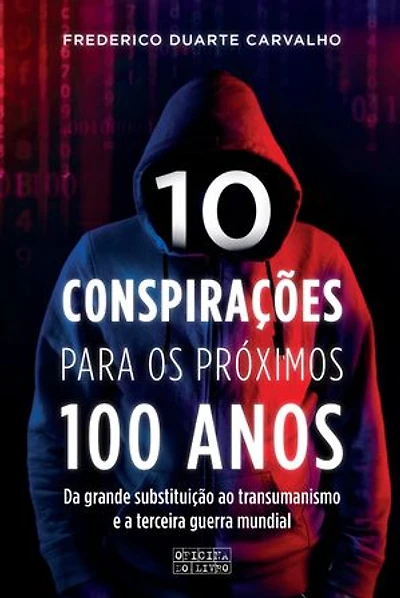 10 Conspirações para os Próximos 100 Anos