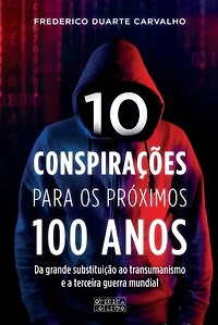 10 Conspirações para os Próximos 100 Anos