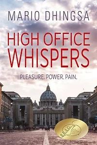 High Office Whispers: Pleasure. Power. Pain