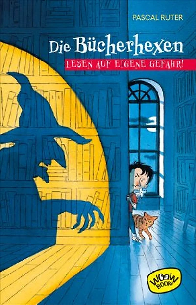 Die Bücherhexen: Lesen auf eigene Gefahr