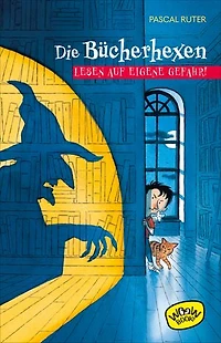 Die Bücherhexen: Lesen auf eigene Gefahr