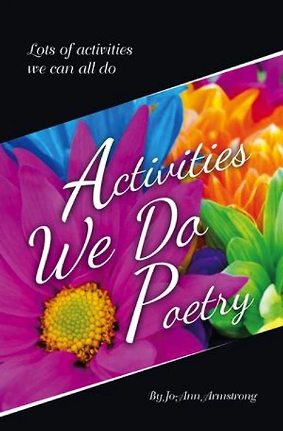 Activities We Do Poetry: Lots of activities we can all do