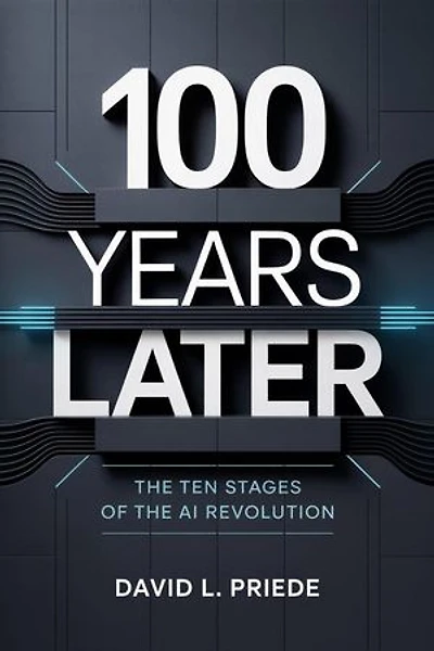 100 Years Later: The Ten Stages of the AI Revolution