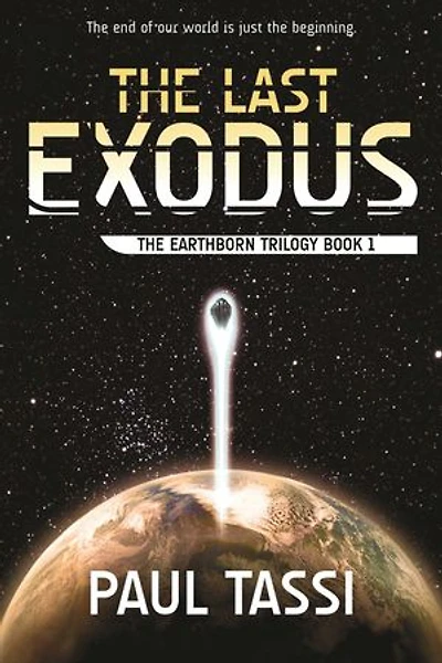 The Last Exodus: Earthborn Trilogy, Book 1