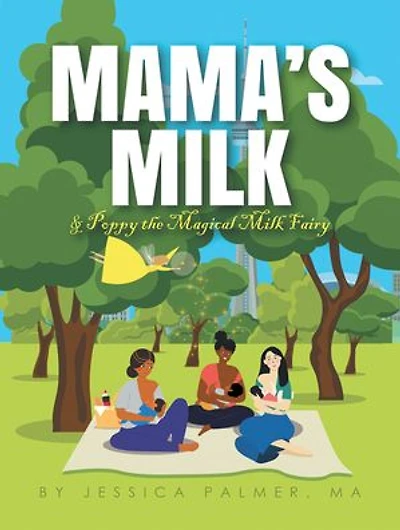 Mama's Milk & Poppy the Magical Fairy