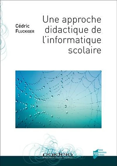Une approche didactique de l’informatique scolaire