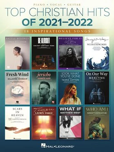 Top Christian Hits Of 2021-2022: 18 Inspirational Songs Arranged For Piano/vocal/guitar