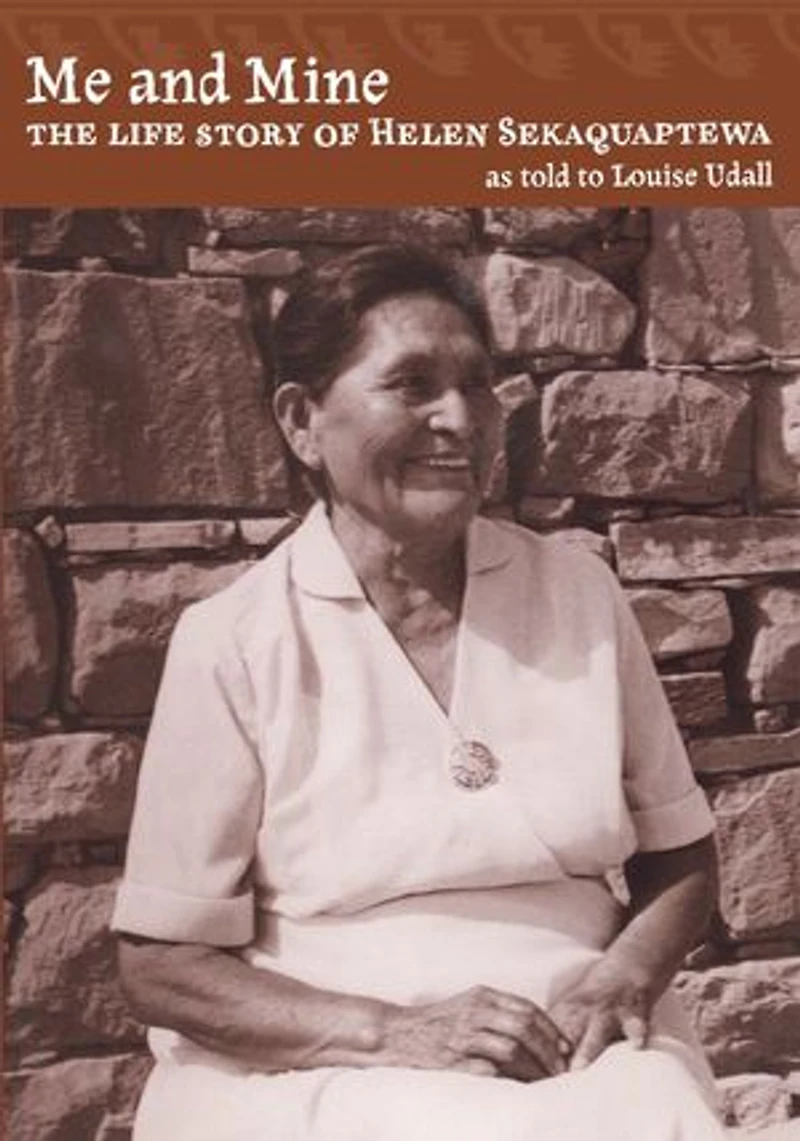 Me and Mine: The Life Story of Helen Sekaquaptewa