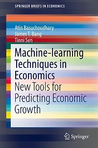 Machine-learning Techniques Economics: New Tools for Predicting Economic Growth