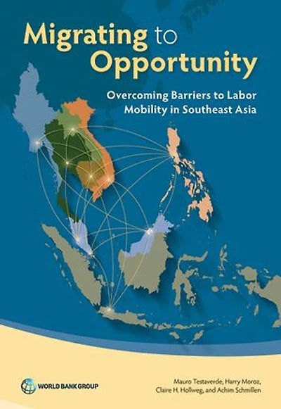 Migrating To Opportunity: Overcoming Barriers Labor Mobility Southeast Asia