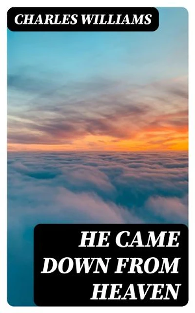 He Came Down from Heaven: Enriched edition.