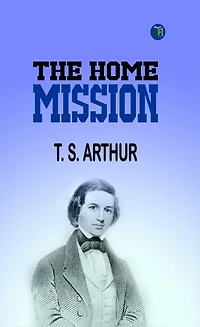 The Home Mission
