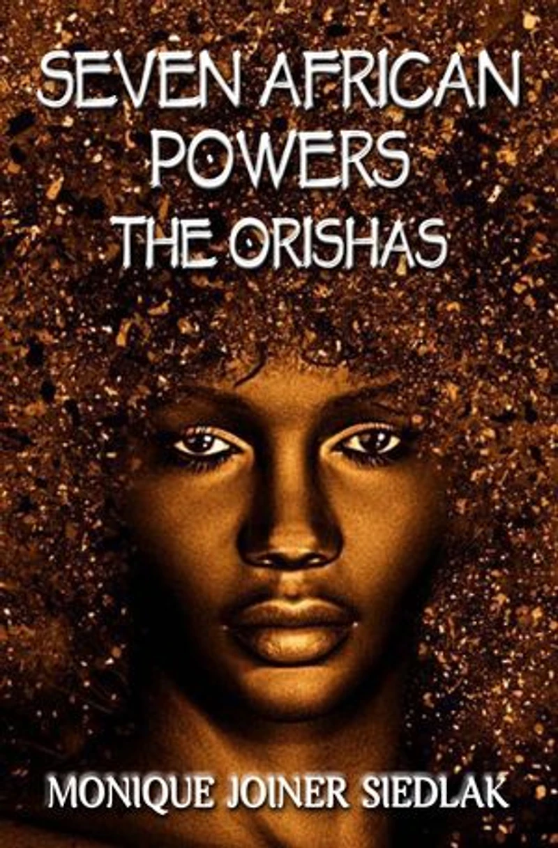 Seven African Powers: The Orishas