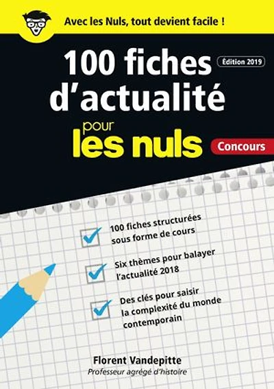 100 fiches d'actualité pour les Nuls Concours, 4ème édition - Faites de votre connaissance l'actu