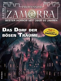 Professor Zamorra 1353: Das Dorf der bösen Träume