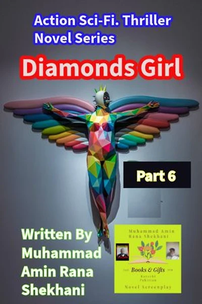 Diamonds Girl. Part 6: Action Sci-Fi. Thriller Romance Novel Series