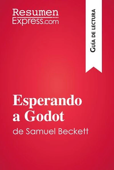 Esperando a Godot de Samuel Beckett (Guía de lectura): Resumen y análisis completo