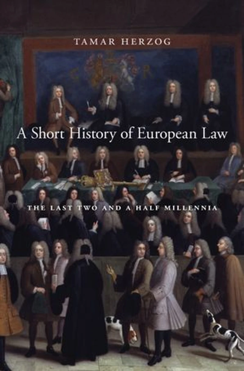 Short History of European Law: The Last Two and a Half Millennia