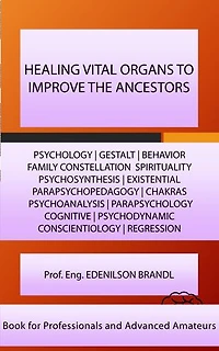 HEALING VITAL ORGANS TO IMPROVE THE ANCESTORS: mentoring | coaching | counseling tutoring | leadership | empowerment