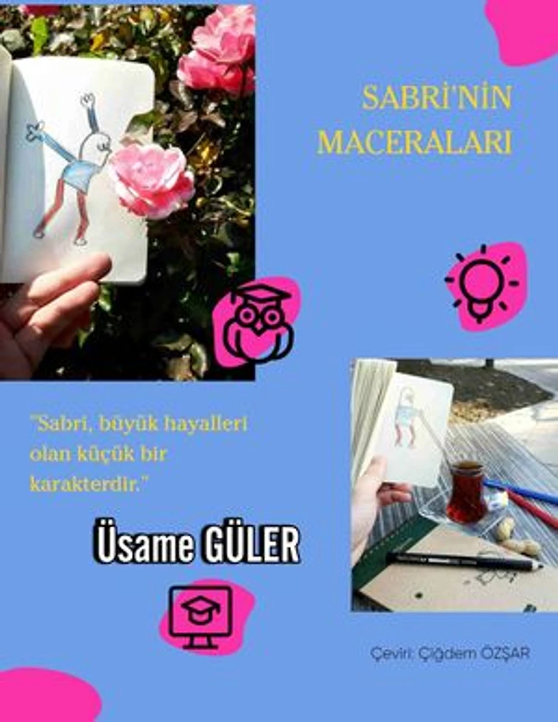 Sabri'nin Maceraları: Sabri, büyük hayalleri olan küçük bir karakterdir.