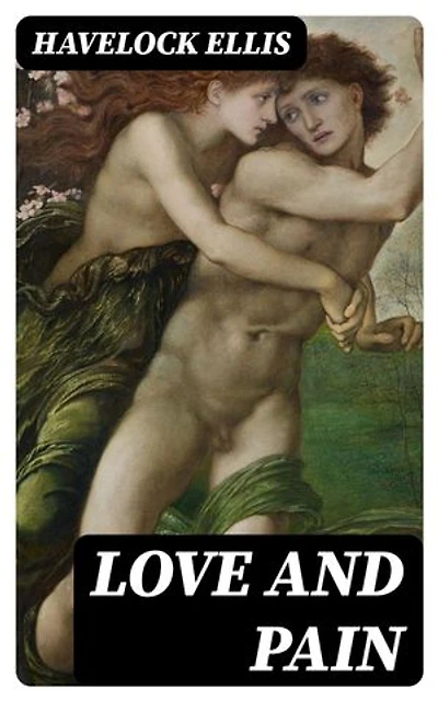 Love and Pain: Enriched edition.