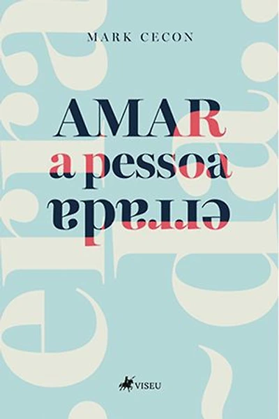 Amar a pessoa errada