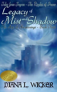 Legacy of Mist and Shadow: The Age of Awakenings Book 3