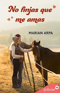 No finjas que me amas