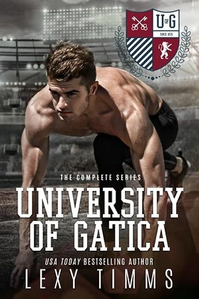 University of Gatica - The Complete Series: The University of Gatica Series