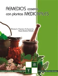 Remedios caseros con plantas medicinales