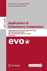 Applications of Evolutionary Computation: 26th European Conference, EvoApplications 2023, Held as Part EvoStar Brno, Czech Republic, April 12-14, Proceedings