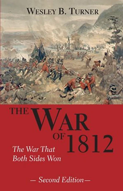 The War of 1812: That Both Sides Won